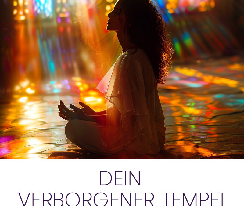 Dein verborgener Tempel